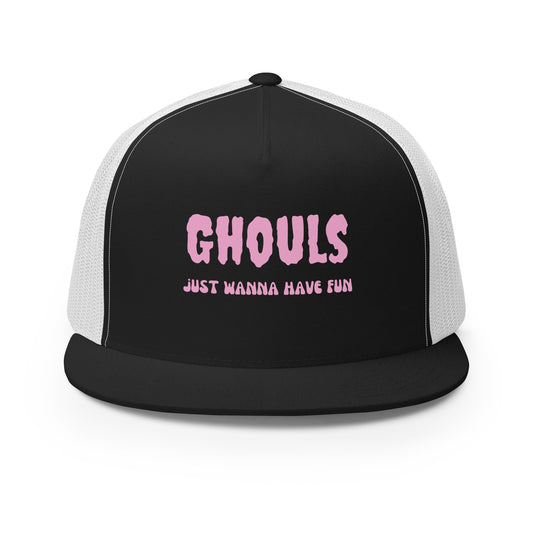 Ghouls Just Wanna Have Fun Trucker Cap