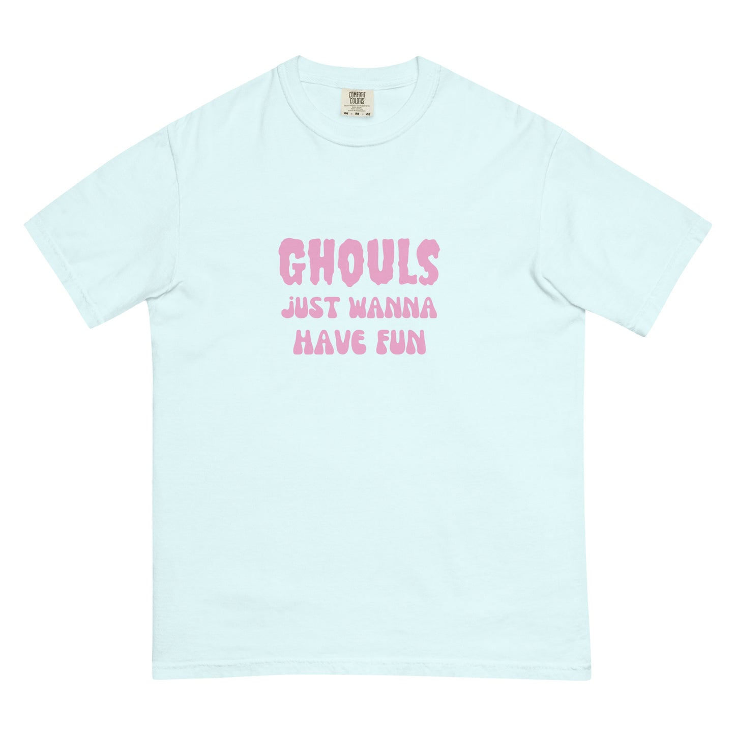 Ghouls Just Wanna Have Fun Tee