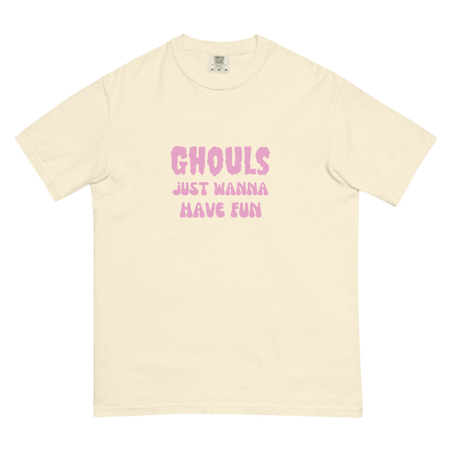 Ghouls Just Wanna Have Fun Tee