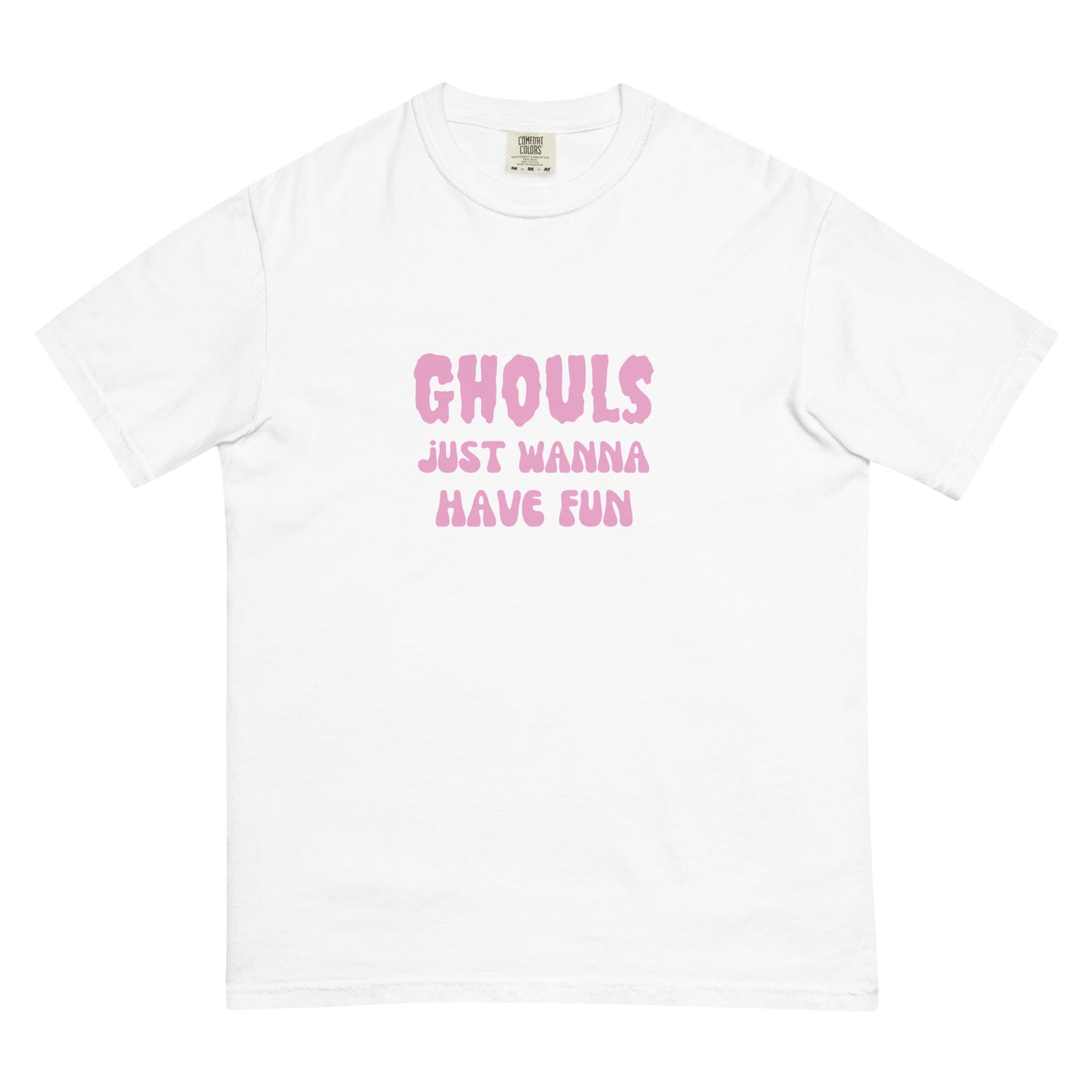 Ghouls Just Wanna Have Fun Tee